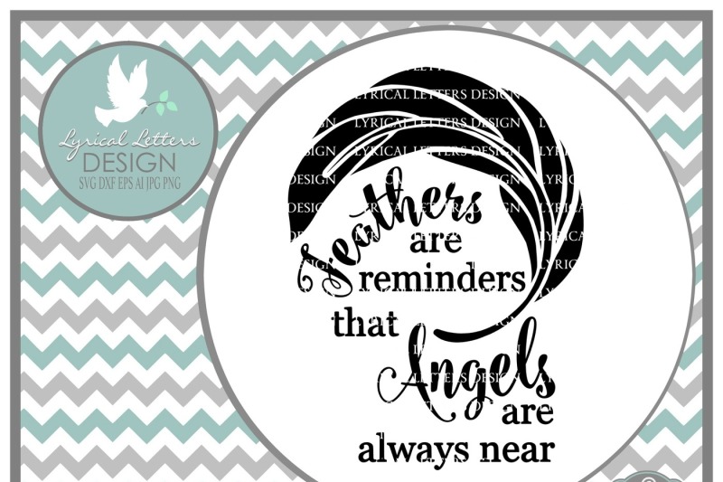 Free Feathers Are Reminders That Angels Are Always Near Svg Dxf Eps Ai Jpg Png Crafter File Best Free Svg Files Download