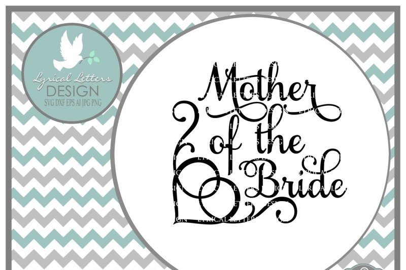 Free Mother Of The Bride Svg Dxf Eps Ai Jpg Png Crafter File