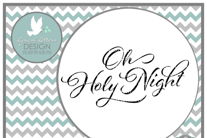 Oh Holy Night Christmas Svg Dxf Eps Ai Jpg Png Design Cut File Svg Free Cameo