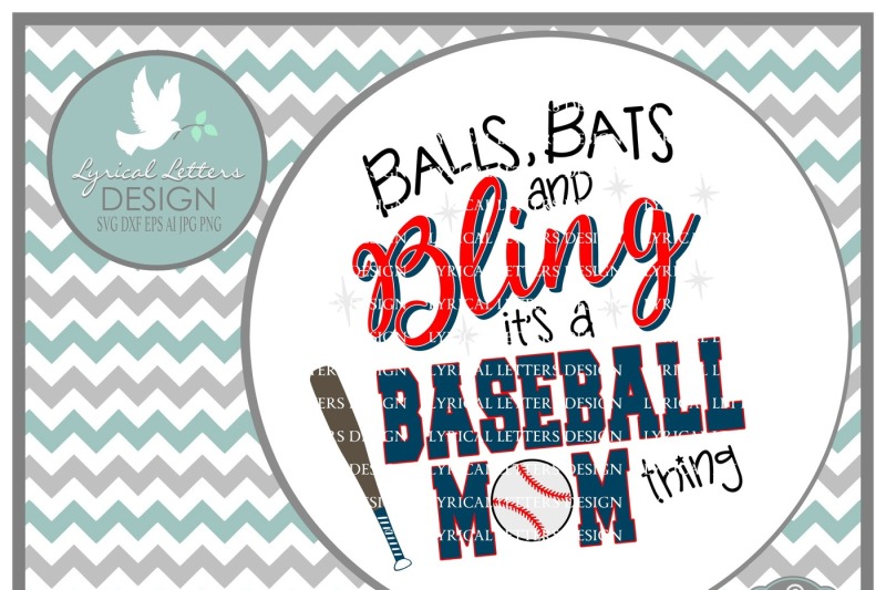 Free Balls Bats And Bling It S A Baseball Mom Thing Svg Dxf Eps Ai Jpg Png Crafter File Cut Files Cups And Mugs