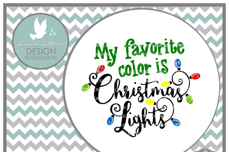 Download Free My Favorite Color Is Christmas Lights Svg Dxf Eps Ai Jpg Png Crafter File All Free Svg Files Cut Silhoeutte PSD Mockup Templates