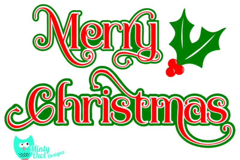 Download Merry Christmas Holly Layered SVG Cut File By Minty Owl ...