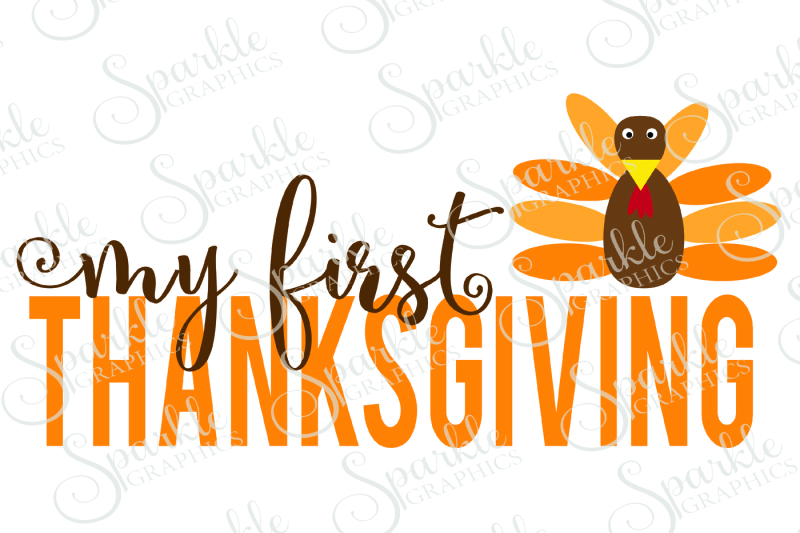 My First Thanksgiving Cut File By Sparkle Graphics | TheHungryJPEG.com