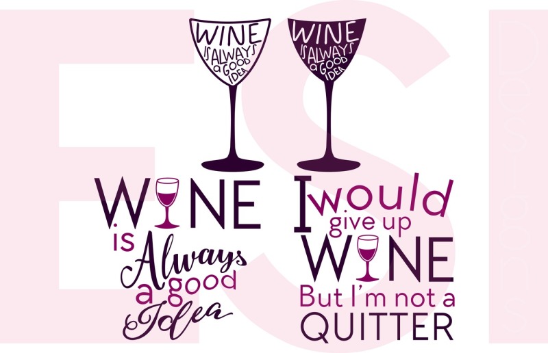 Download Wine Quotes - SVG, DXF, EPS & PNG - Cutting Files By ESI ...