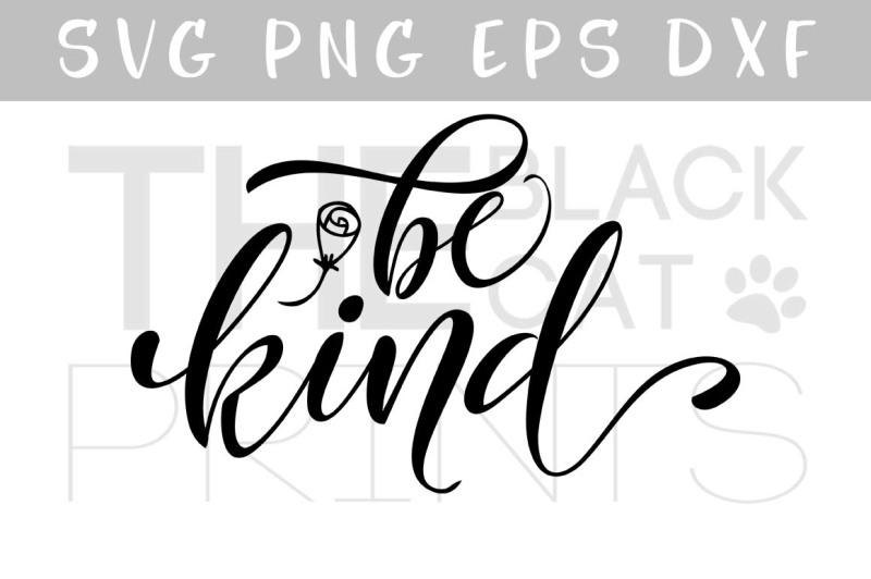 Download Free Be Kind Svg Dxf Png Eps Crafter File