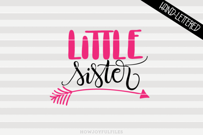 Download Free Little Sister Arrow Svg Dxf Pdf Hand Drawn Lettered Cut File Crafter File PSD Mockup Templates