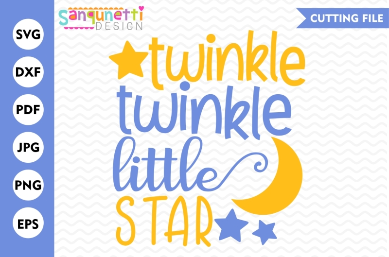 Download Free Free Twinkle Twinkle Little Star Svg Nursery Rhyme Svg Svg Dxf Eps Crafter File PSD Mockup Template