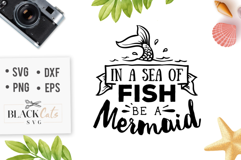 Download Free In A Sea Of Fish Be A Mermaid Svg Crafter File Download Free Svg Files