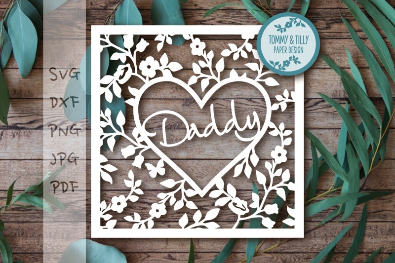 Daddy Heart Frame - SVG DXF PNG PDF JPG By Tommy and Tilly Design ...