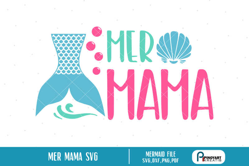 Download mermaid svg file.mermama svg,mama svg,mermaid mama svg ...
