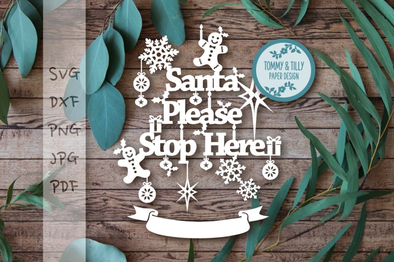 Download Santa Please Stop Here Svg Dxf Png Pdf Jpg Design Download Free 10000 Svg Cut Files PSD Mockup Templates