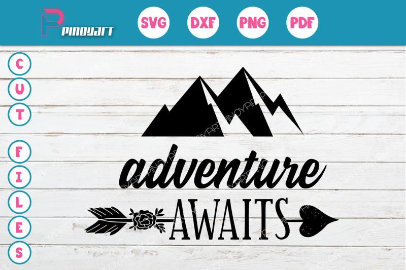 Free Adventure Awaits Svg Adventure Svg Adventure Dxf Mountain Svg Mountain Crafter File Download Free Cut File