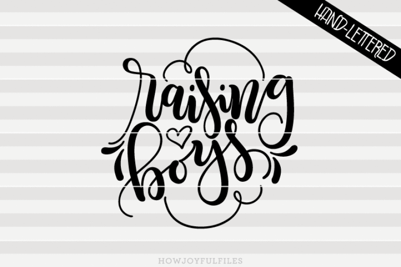 Raising Boys Svg Pdf Dxf Hand Drawn Lettered Cut File Scalable Vector Graphics Design Downloads Free Svg Cut Files Harry Potter