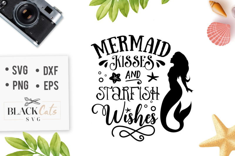 Download Free Mermaid Kisses And Starfish Wishes Svg Download Free Svg Files Creative Fabrica SVG DXF Cut File
