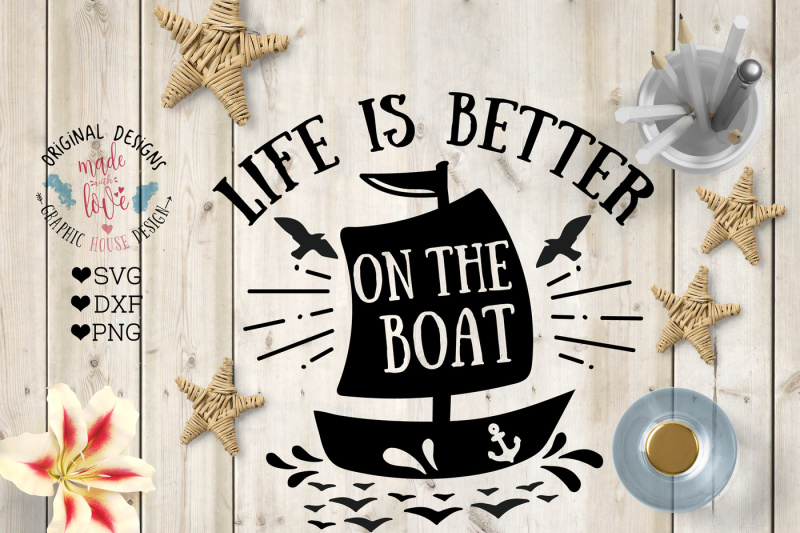 Free Life Is Better On The Boat Svg Free Svg Files Cut