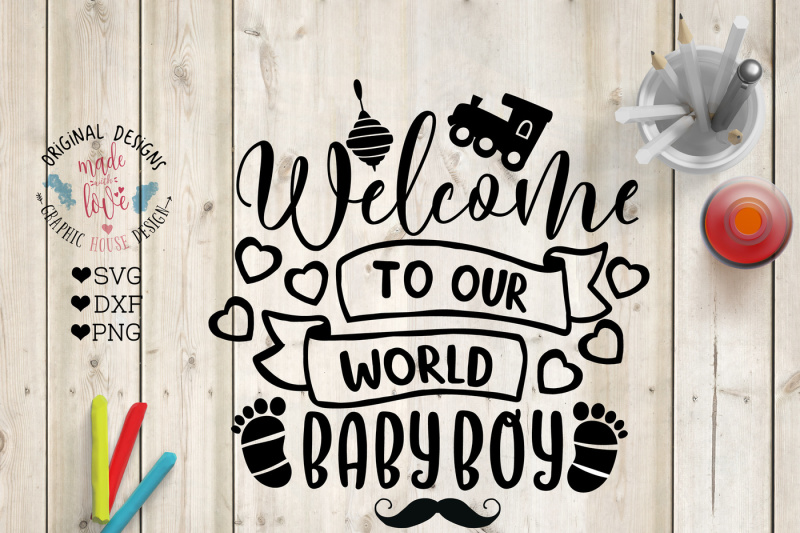 Download Free Welcome Baby Boy Cut File Crafter File All New Free Svg Cut Quotes Files
