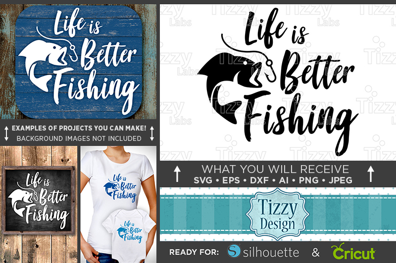 Download Life Is Better Fishing Svg Bass Fishing Decor Svg 663 By Tizzy Labs Thehungryjpeg Com