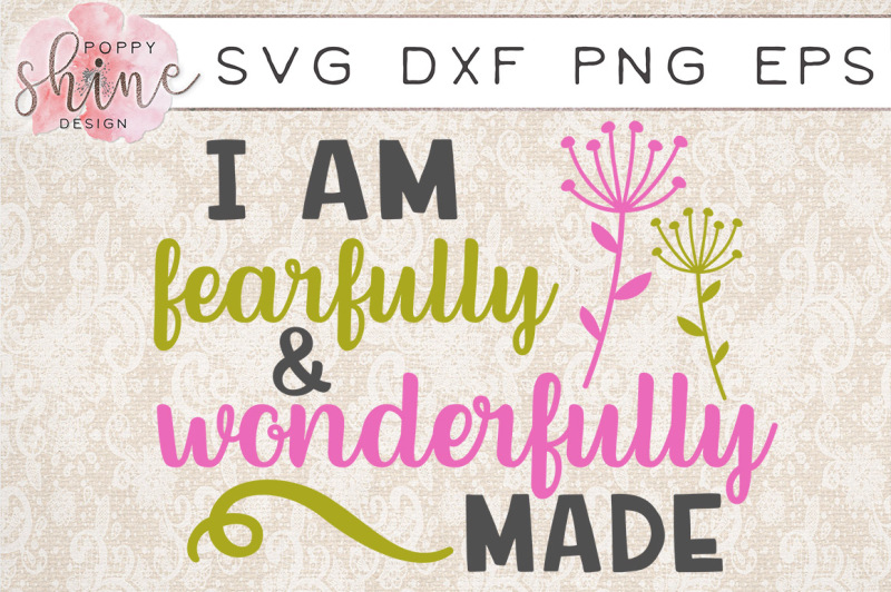 Download Free Free I Am Fearfully Wonderfully Made Svg Png Eps Dxf Cutting Files Crafter File Free Psd Mockup Tshirt And More SVG Cut Files