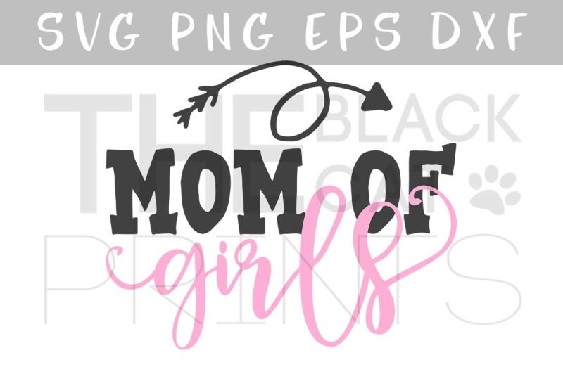 Download Free Mom Of Girls Svg Dxf Png Eps Crafter File