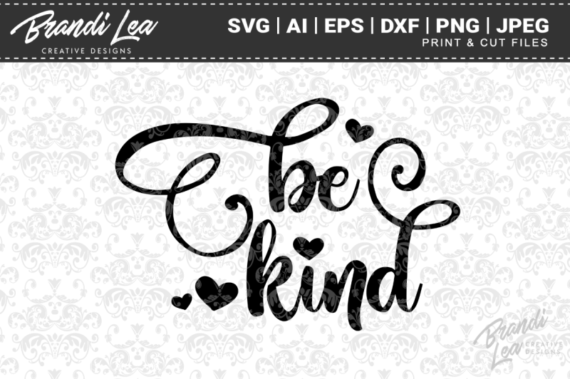 Free Be Kind Svg Cutting Files Crafter File Download Free Svg Files Paris