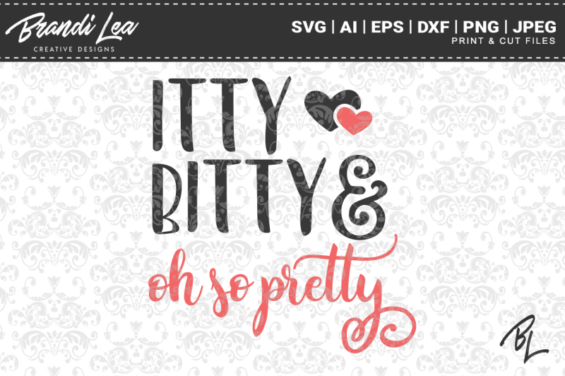 Download Free Itty Bitty And Oh So Pretty Svg Cutting Files Crafter File Free Svg Cut Files Svg Design Download