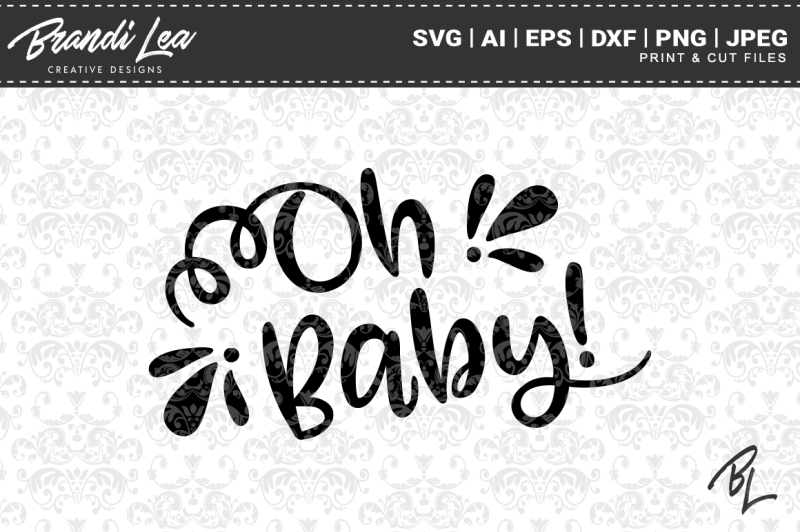 Free Oh Baby Svg Cutting Files Crafter File Free Svg Files Quotes
