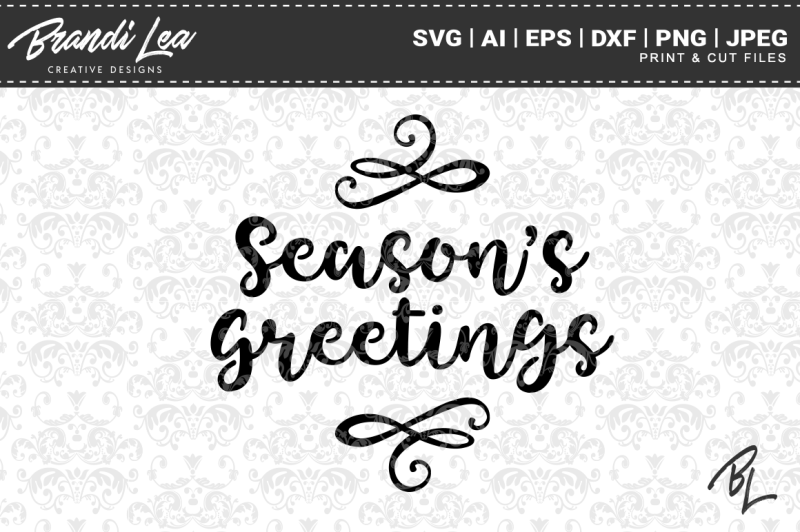 Season's Greetings SVG Cutting Files By Brandi Lea Designs | TheHungryJPEG