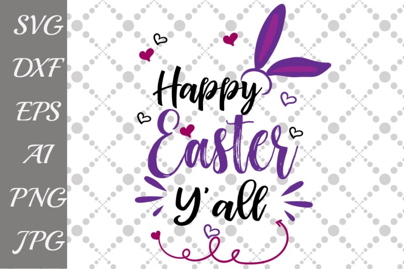 Download Free Happy Easter Y'All Svg Crafter File