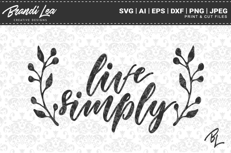 Download Free Live Simply Svg Cut Files Svg Free Svg File Cricut And Silhouette