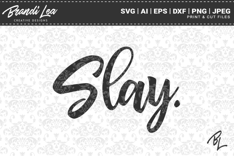Download Slay Svg Cut Files