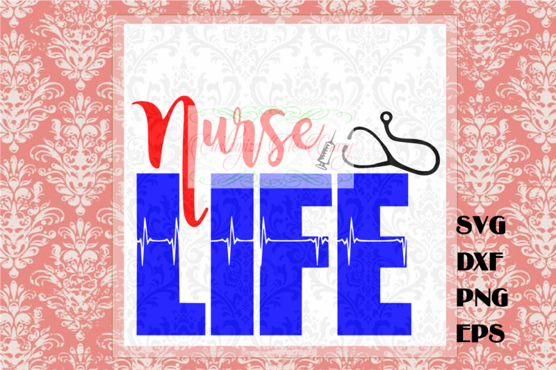 Download Free Nurse Life Svg Crafter File