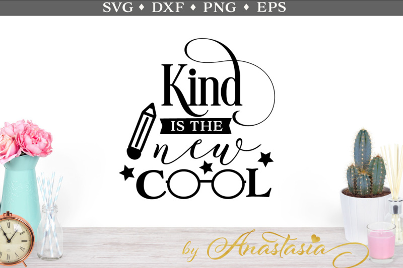 Download Free Kind Is The New Cool Svg Cut File Crafter File - Download Free Kind Is The New Cool Svg Cut ...