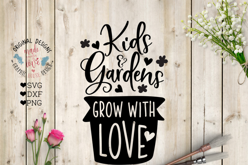 Kids And Gardens Grow With Love Design Free Graduation Svg Images