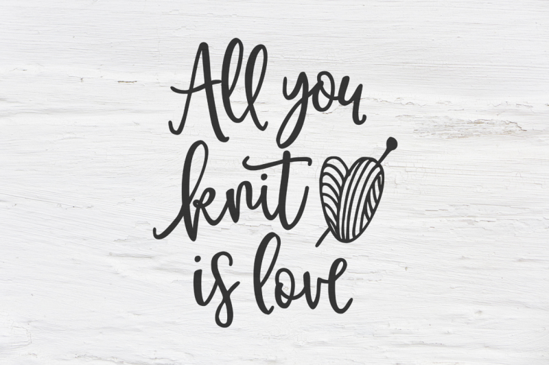 Download Free All You Knit Is Love Svg Dxf Eps Png Cut File Cricut Silhouette Crafter File PSD Mockup Templates