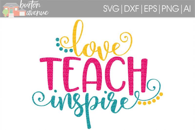 Download Love Teacher Inspire SVG Cut File • Cricut • Silho By ...