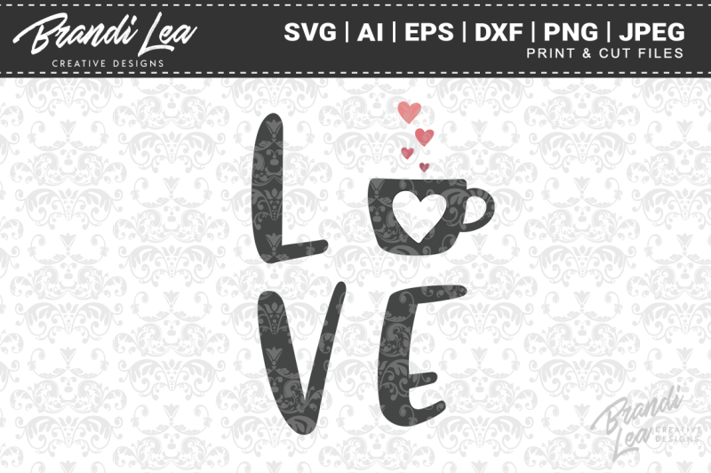 Download Free Coffee Love Svg Cut Files Crafter File Free Disney Svg Cut Files Princess