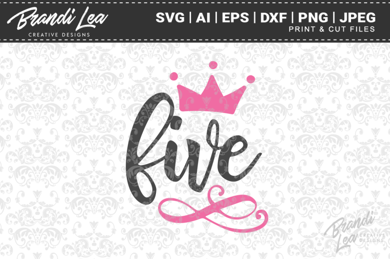 Download Five Crown Svg Cut Files By Brandi Lea Designs Thehungryjpeg Com