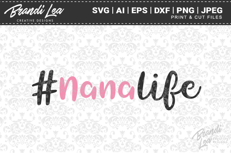 Download Nana Life Svg Cut Files Design Free Svg File Cricut And Silhouette