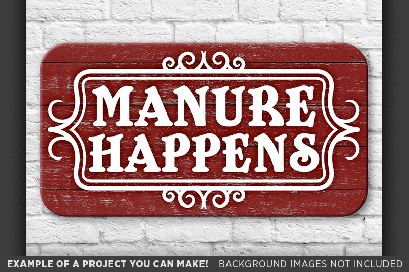 Manure Happens Svg File Funny Farmhouse Wall Decor Svg 722 By Tizzy Labs Thehungryjpeg Com