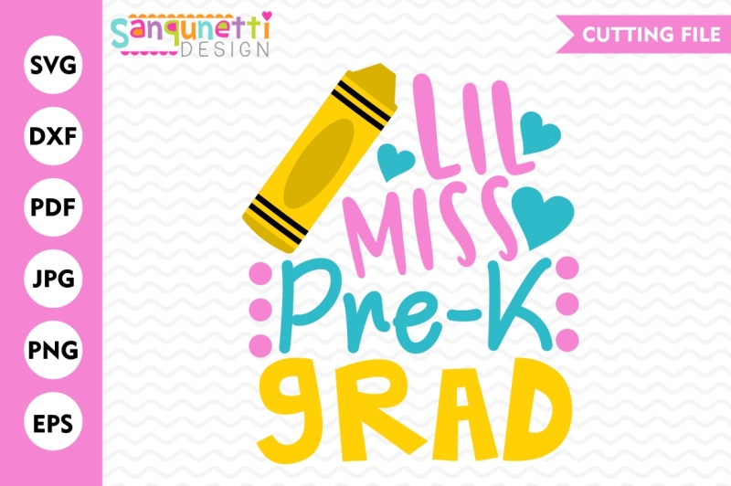 Download Free Lil Miss Pre K Grad Svg Graduation Svg Preschool Svg Crafter File Free Svg Files For Your Cricut Or Silhouette