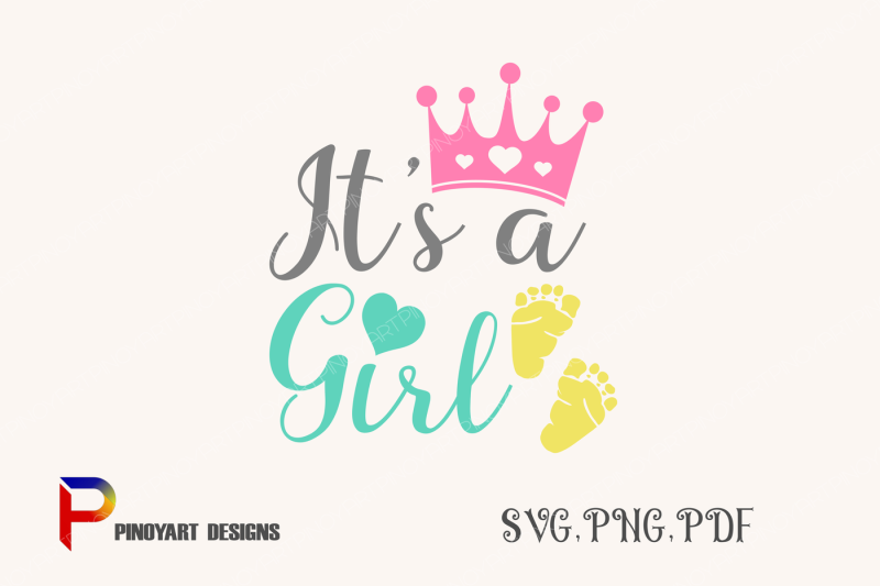 Download It S A Girl Svg It Is A Girl Svg Girl Svg Baby Svg Newborn Svg Svg Design Free Craft Svg Logo