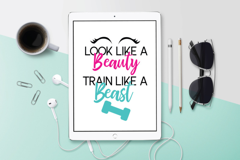 Free Look Like A Beauty Train Like A Beast Gym Svg Workout Svg Dxf File Svg Free Flag Icon Svg