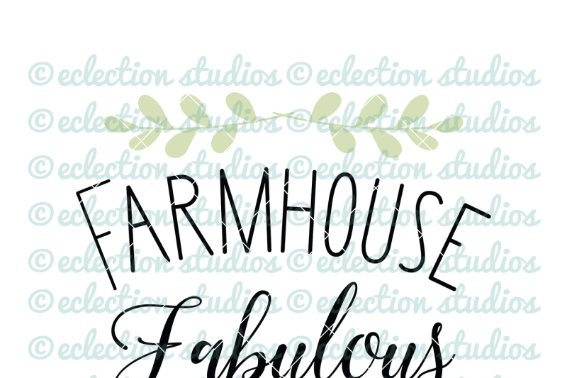 Download Free Farmhouse Fabulous Svg Crafter File