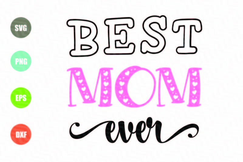 Download Free Free Best Mom Ever Svg Crafter File Download Free Svg Files Creative Fabrica PSD Mockup Template