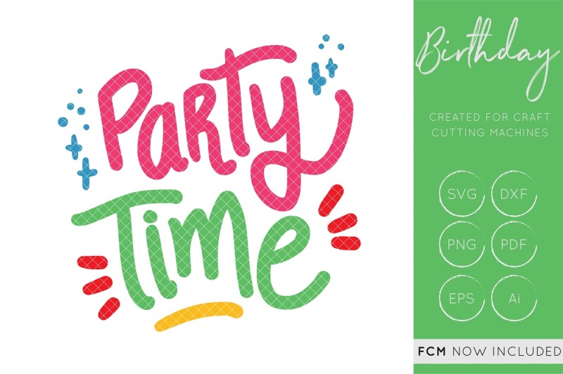 Free Party Time Svg Cut File Party Time Dxf Cut File Fcm Svg Free Download Svg Cut Files