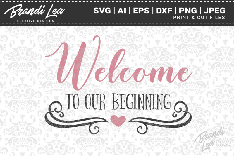 Free Welcome To Our Beginning Svg Cut Files Crafter File 20120 Free Svg Files For Cricut Silhouette And Brother Scan N Cut