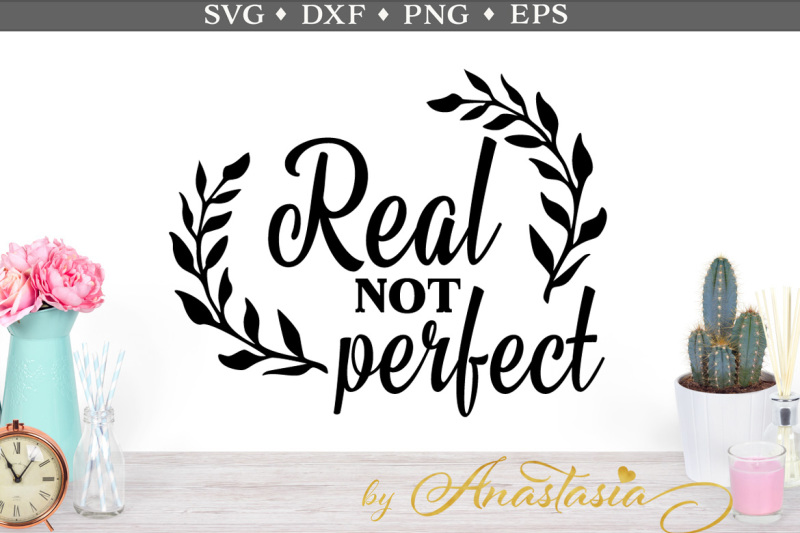 Download Free Real Not Perfect Svg Cut File Crafter File