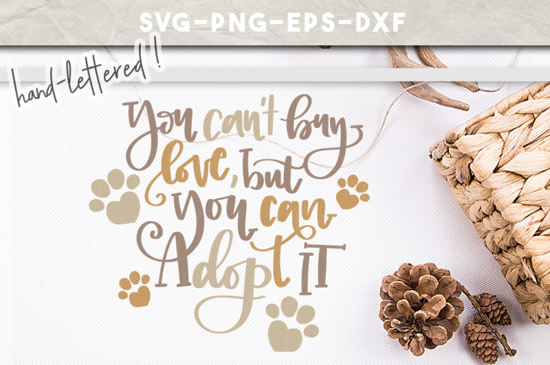 Download Free You Cant Buy Love Svg Adopt Pet Animal Rescue Svg Dogmom Dog Lover Crafter File