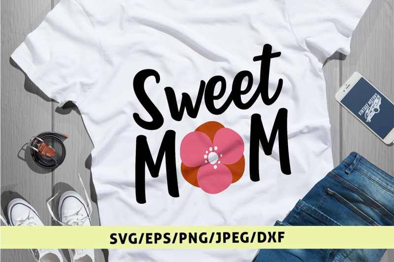 Download Free Sweet Mom Svg Cut File Crafter File