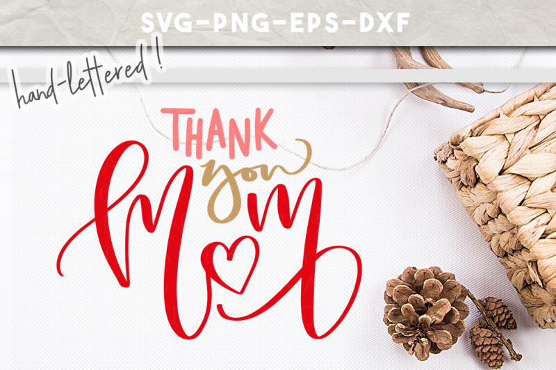 Download Free Thank You Mom Svg Handlettered Mothers Day Cuttable Crafter File